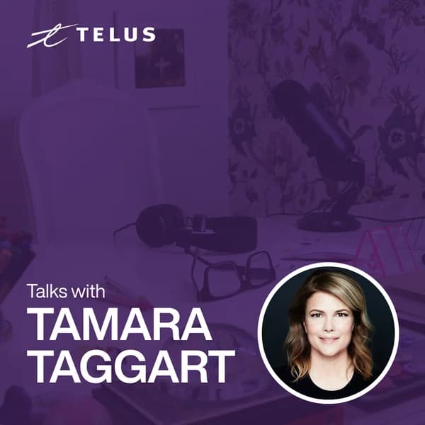Cover art for TELUS Talks with Tamara Taggart