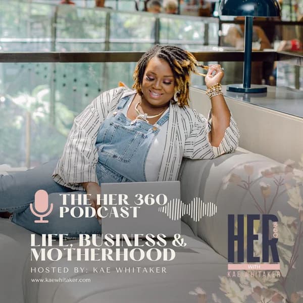 Cover art for Her 360 with Kae Whitaker