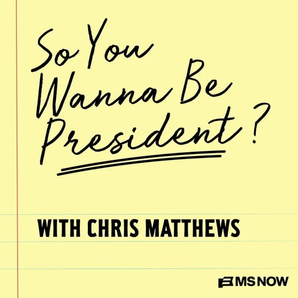 Cover art for So You Wanna Be President? with Chris Matthews