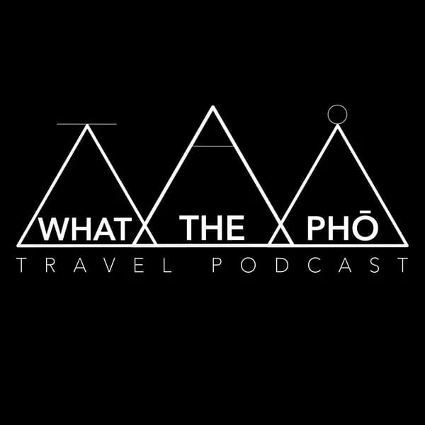 Cover art for What The Pho Travel Podcast