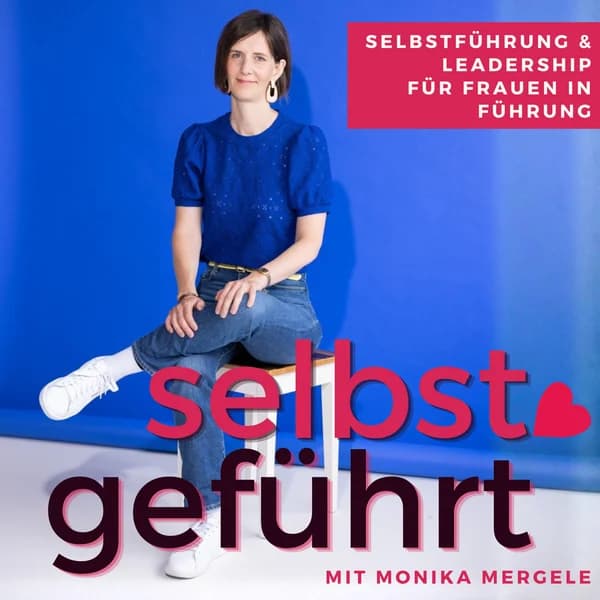 Cover art for selbst geführt: Selbstführung & Leadership für Frauen in Führung