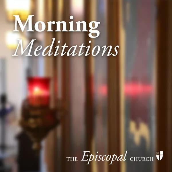 Cover art for Morning Meditations from The Episcopal Church