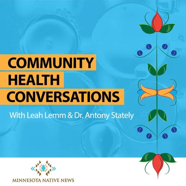 Cover art for Minnesota Native News: Community Health Conversations