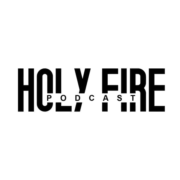 Cover art for Holy Fire Podcast