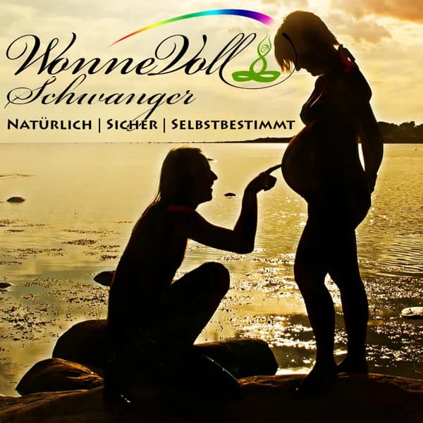 Cover art for WonneVoll Schwanger - Natürlich|Sicher|Selbstbestimmt