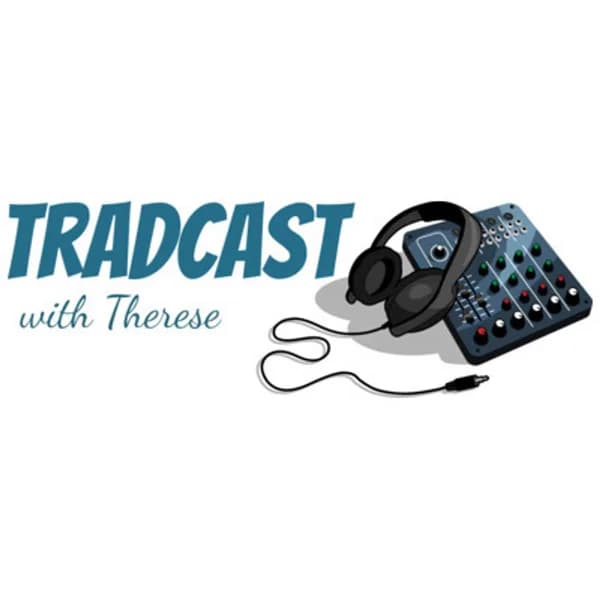 Cover art for Tradcast with Therese