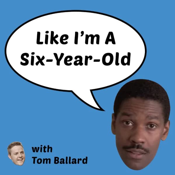 Cover art for Like I'm A Six-Year-Old