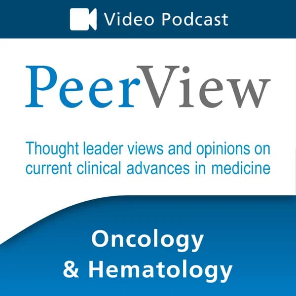 Cover art for PeerView Oncology & Hematology CME/CNE/CPE Video Podcast