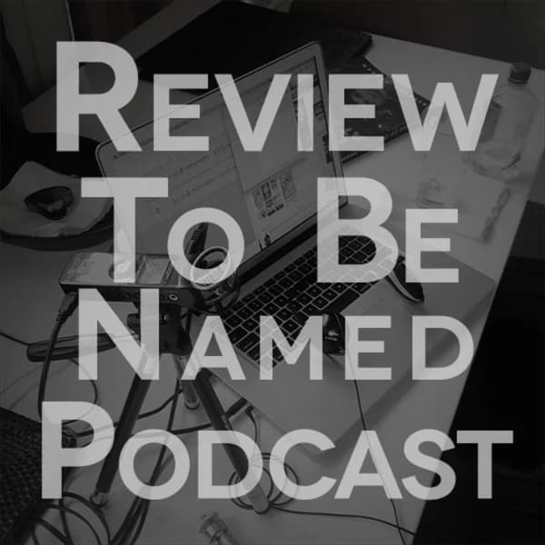 Cover art for Review To Be Named Podcast
