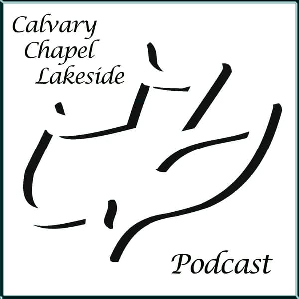 Cover art for Calvary Chapel Lakeside Podcast