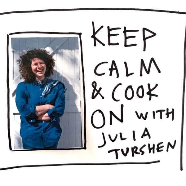 Cover art for Keep Calm and Cook On with Julia Turshen