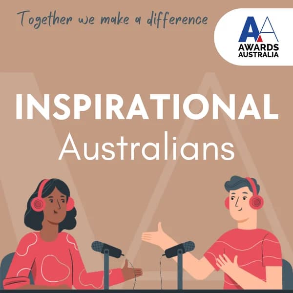 Cover art for Inspirational.Australians by Awards Australia Podcast