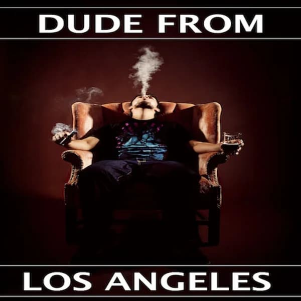 Cover art for Dude From Los Angeles Podcast