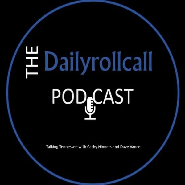 Cover art for Daily Roll Call - Talking Tennessee with Cathy Hinners