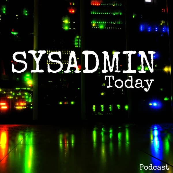 Cover art for Sysadmin Today Podcast
