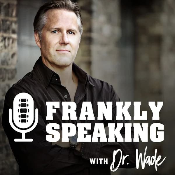 Cover art for FranklySpeakingwithDrWade
