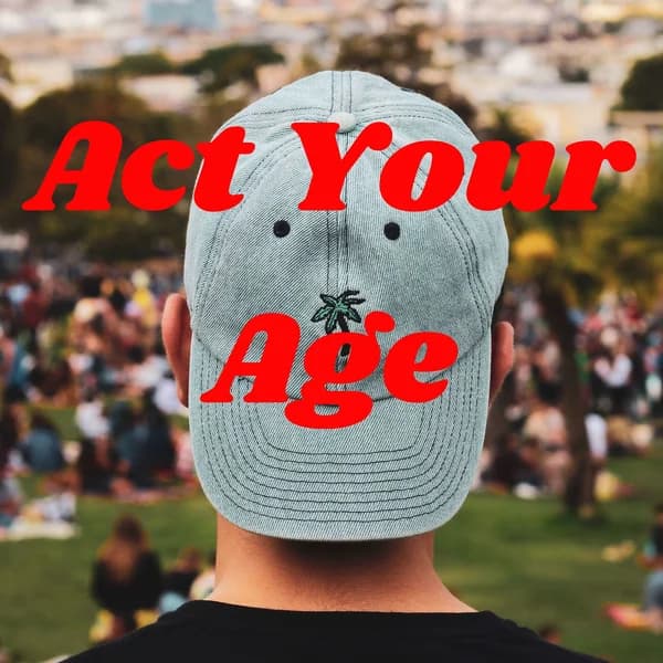 Cover art for Act Your Age: Our Journey to the Top