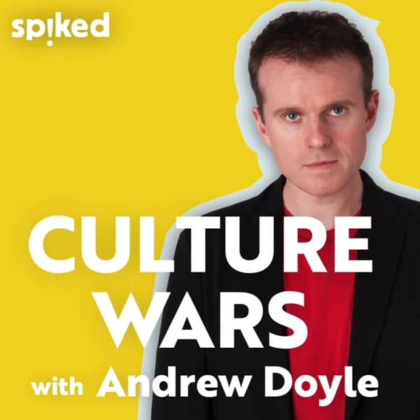 Cover art for Culture Wars – with Andrew Doyle