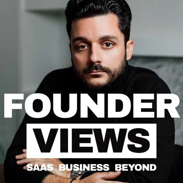 Cover art for Founder Views - SaaS, Business, and Beyond