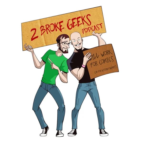 Cover art for 2 Broke Geeks