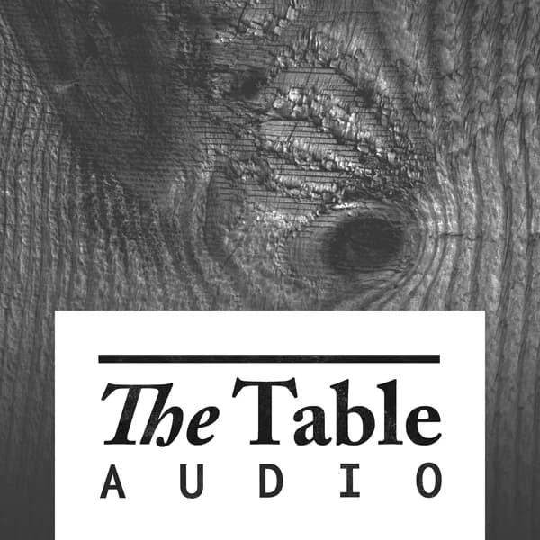 Cover art for The Table Audio w/ Evan Rosa