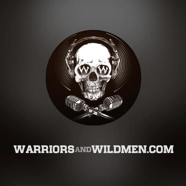 Cover art for Warriors and Wildmen Podcast