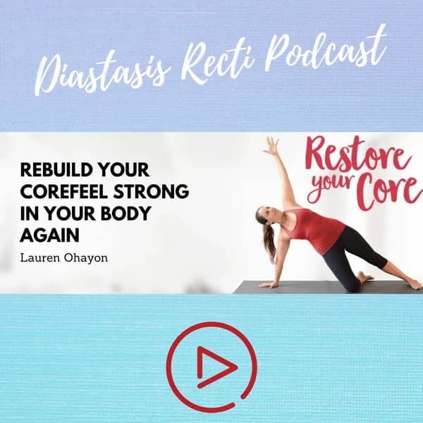 Cover art for Restore Your Core: Diastasis Recti and Pelvic Floor Talks