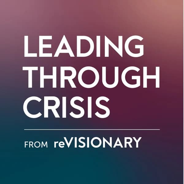 Cover art for Leading Through Crisis with Céline Williams
