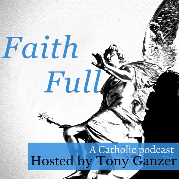 Cover art for Faith Full Catholic Podcast