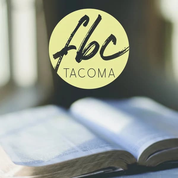 Cover art for Fellowship Bible Church, Tacoma - Weekly Sermon