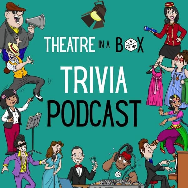 Cover art for Theatre in a Box Trivia Podcast