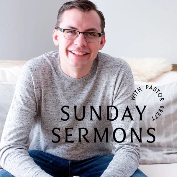 Cover art for Sunday Sermons with Pastor Brett