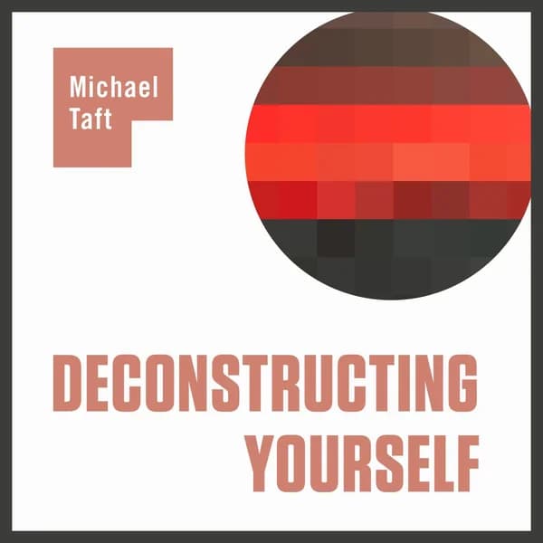 Cover art for Deconstructing Yourself