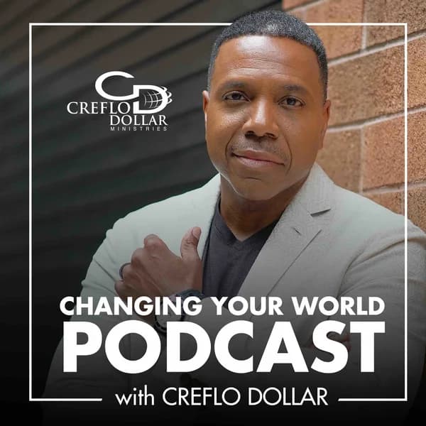 Cover art for Changing Your World Podcast with Creflo Dollar