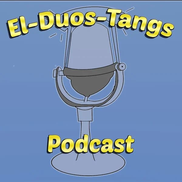 Cover art for El-Duos-Tangs Podcast