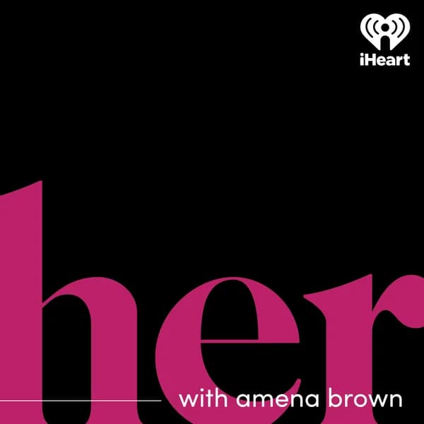 Cover art for HER With Amena Brown
