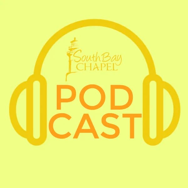 Cover art for South Bay Chapel PODCAST