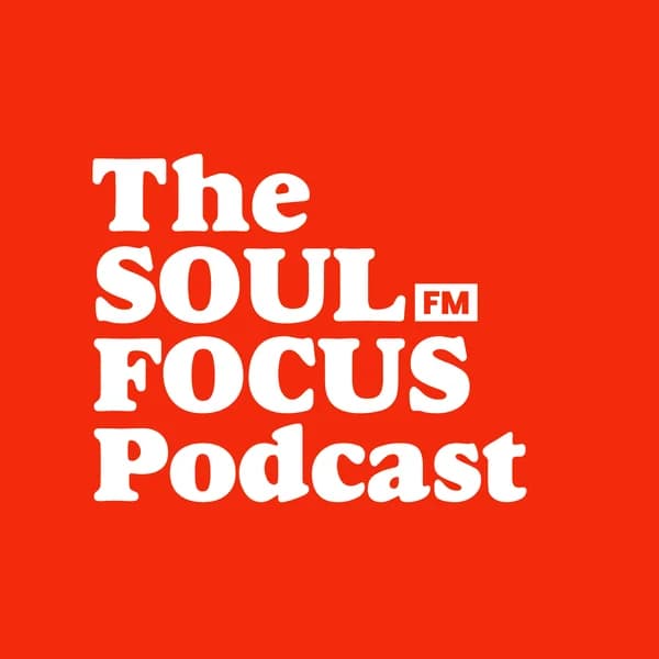 Cover art for Soul Focus FM Podcast