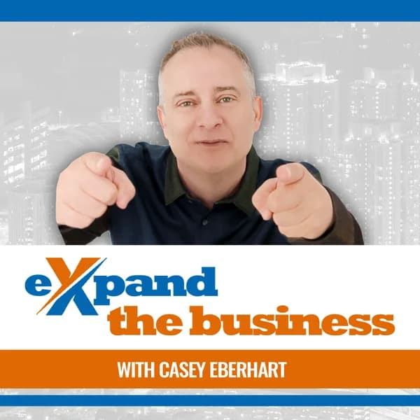 Cover art for Expand The Business with Casey Eberhart