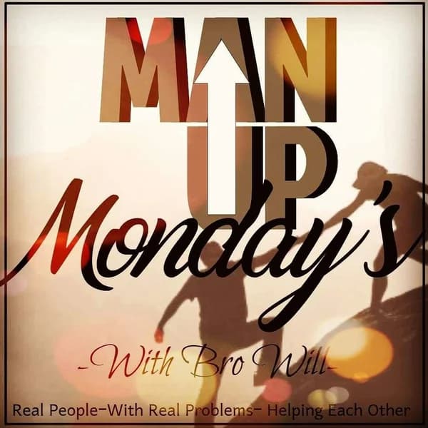 Cover art for Man Up Mondays Podcast