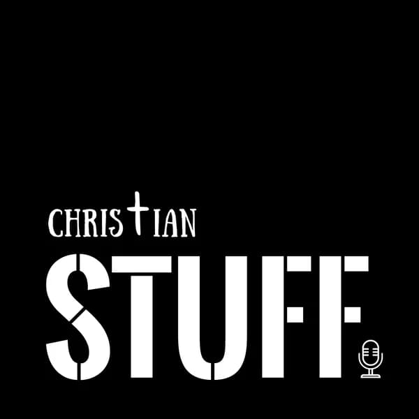Cover art for Christian Stuff Podcast