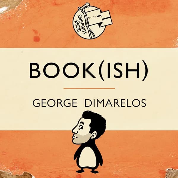 Cover art for Book(ish) with George Dimarelos