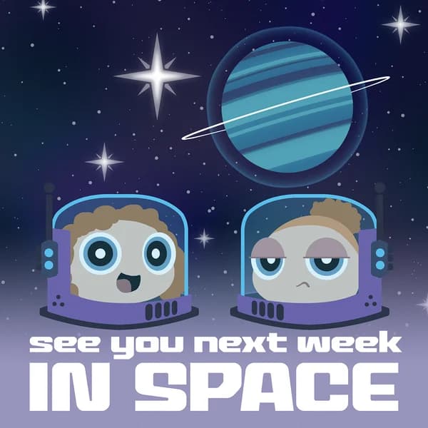 Cover art for See You Next Week ...in Space!