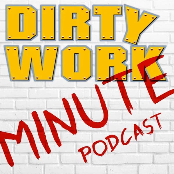 Cover art for Dirty Work Minute