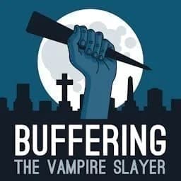 Cover art for Buffering the Vampire Slayer | A Buffy the Vampire Slayer Podcast