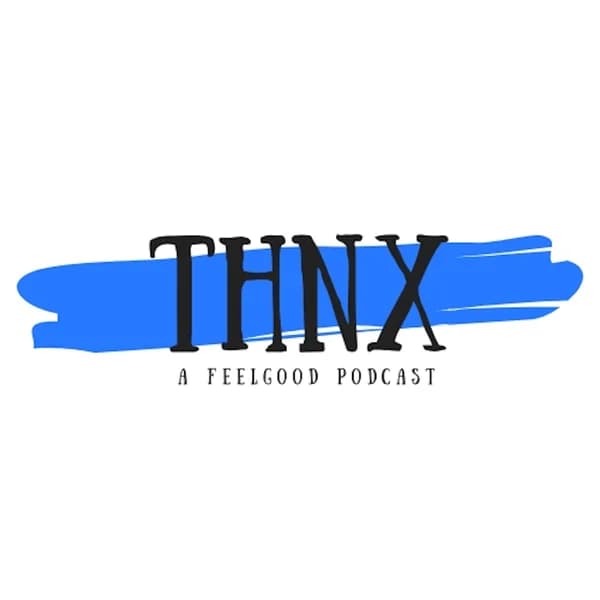 Cover art for THNX: A Feelgood Podcast