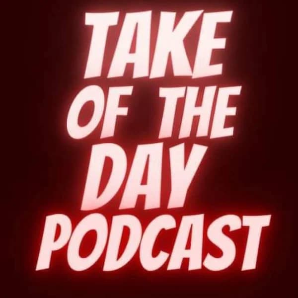 Cover art for Take of the Day Podcast