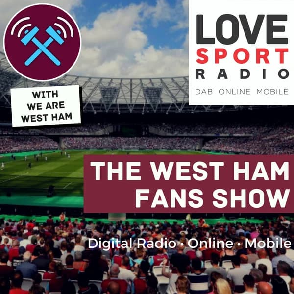 Cover art for West Ham Fans Show on Love Sport Radio