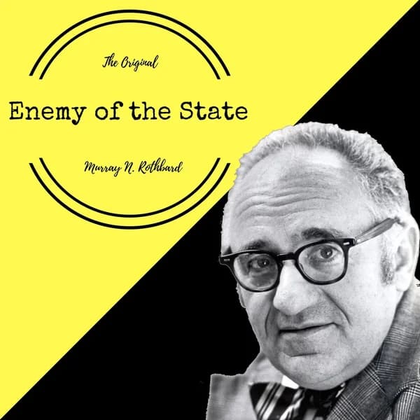 Cover art for Enemy of the State: Murray Rothbard