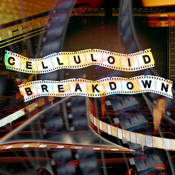 Cover art for Celluloid Breakdown